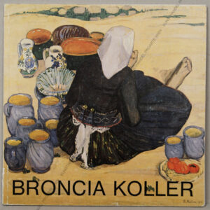 Die Malerin Broncia Koller 1863 - 1934 Sonderausstellung NÖ Landesmuseum 1980